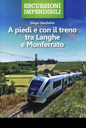 a-piedi-e-con-treno-tra-langhe-monferrato-9788877077431.jpg