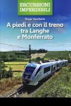 Tra Langhe e Monferrato A piedi e con il treno 